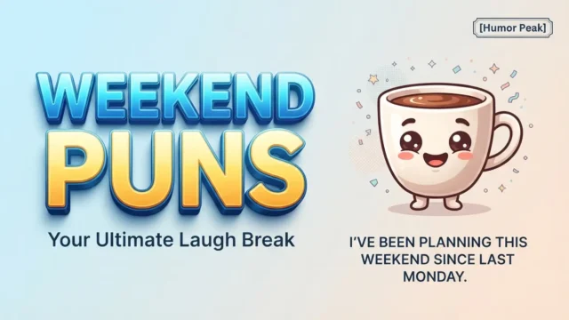 weekend puns